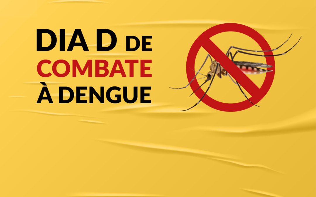 Dia D contra a Dengue: Saúde mobiliza população em grande campanha