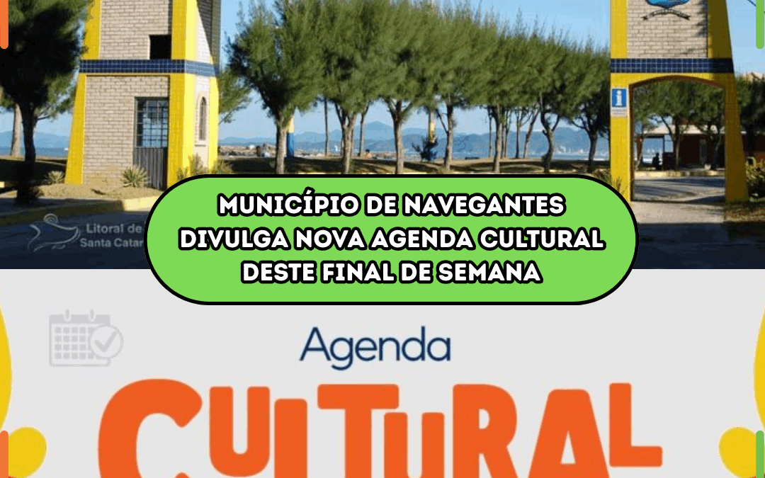 Município de Navegantes divulga nova ‘Agenda Cultural’ deste final de semana