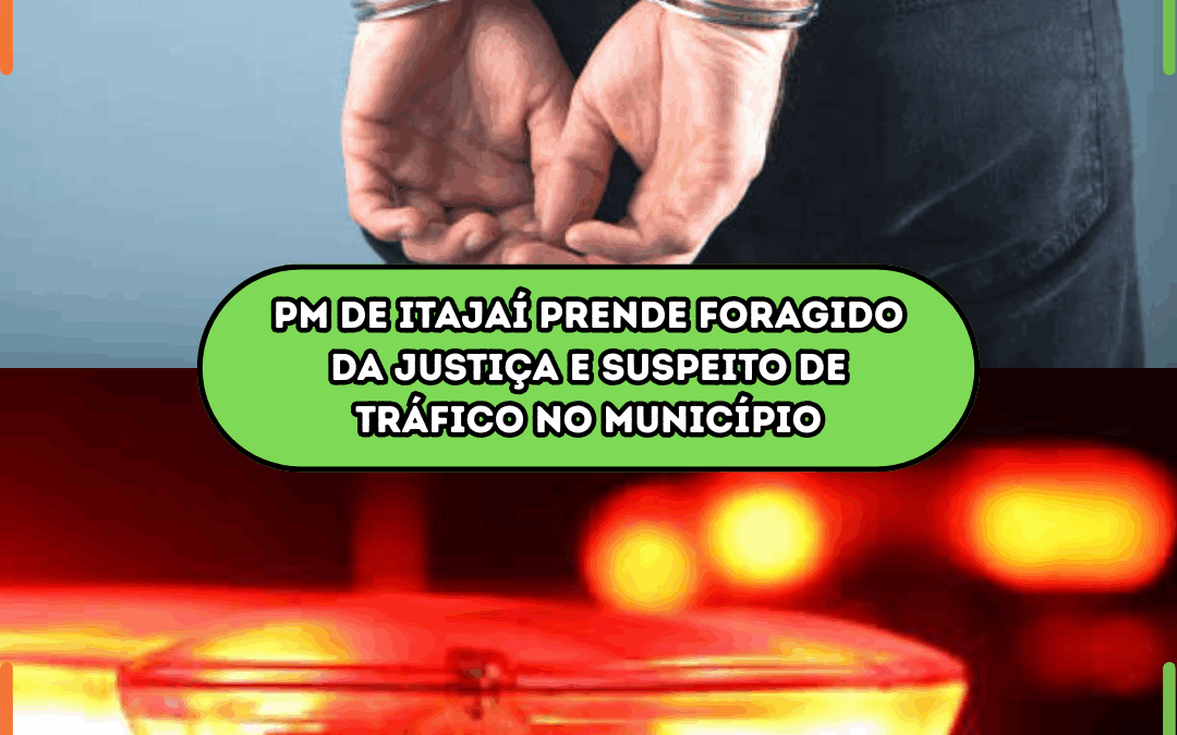 PM de Itajaí prende foragido da Justiça e suspeito de tráfico no município