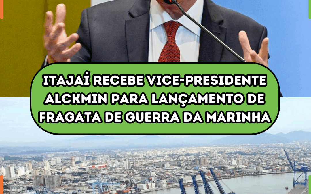 Itajaí recebe vice-presidente Alckmin para lançamento de fragata de guerra da Marinha