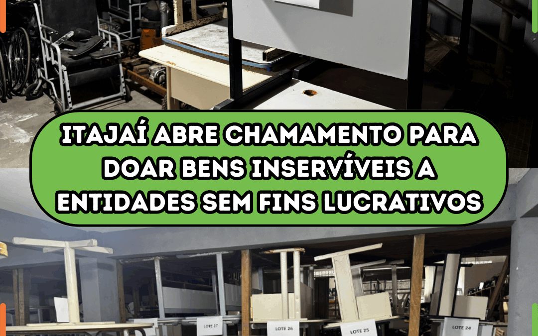 Itajaí abre chamamento para doar bens inservíveis a entidades sem fins lucrativos