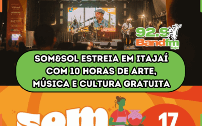 Som&Sol estreia em Itajaí com 10 horas de arte, música e cultura gratuita