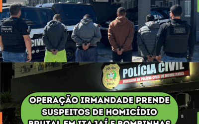 Operação Irmandade prende suspeitos de homicídio brutal em Itajaí e Bombinhas