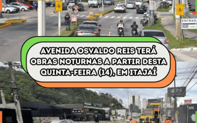 Avenida Osvaldo Reis terá obras noturnas a partir desta quinta-feira (14), em Itajaí