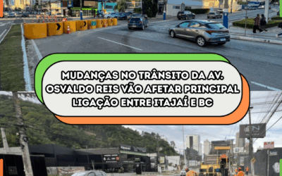 Mudanças no trânsito da Av. Osvaldo Reis vão afetar principal ligação entre Itajaí e BC neste sábado (16)