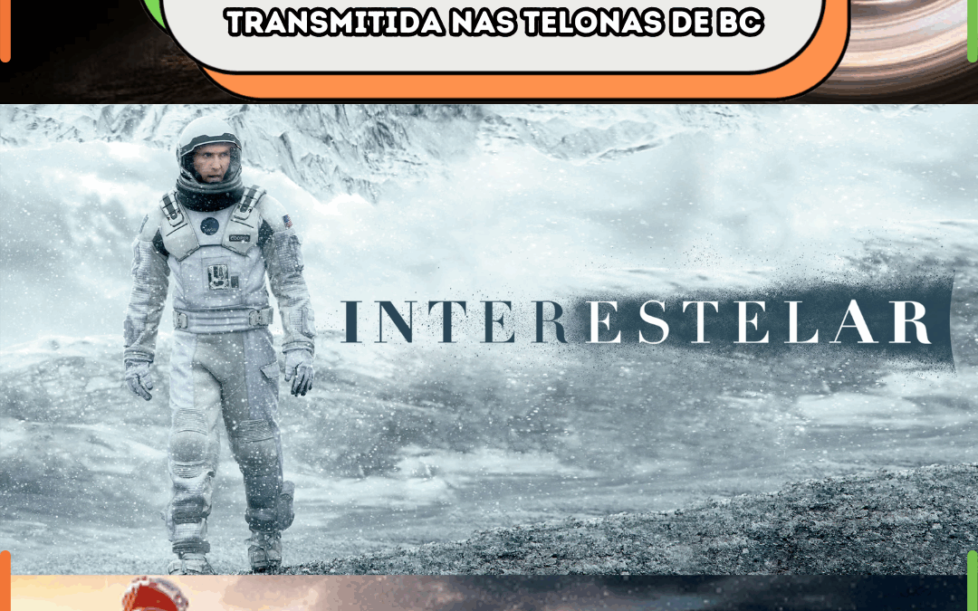 ‘Interestelar’ retorna aos cinemas brasileiros em agosto; obra será transmitida nas telonas de BC