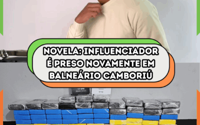 NOVELA: Influenciador é preso novamente em Balneário Camboriú