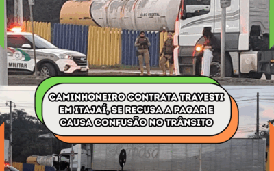 Caminhoneiro contrata travesti em Itajaí, se recusa a pagar e causa confusão no trânsito