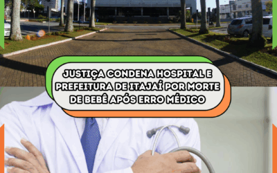 Justiça condena Hospital e Prefeitura de Itajaí por morte de bebê após erro médico