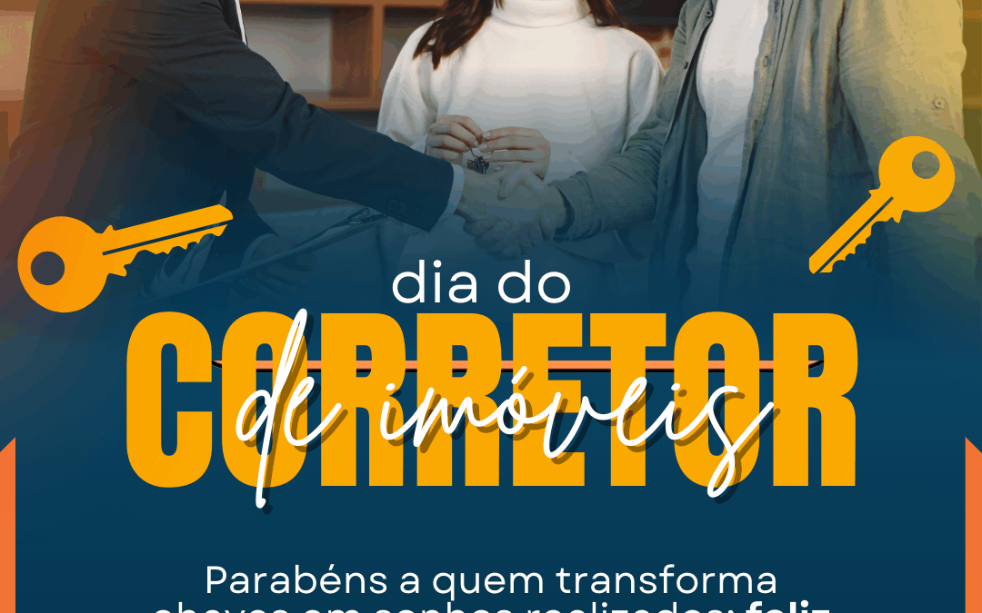 💚 HOJE É O DIA DO CORRETOR 🧡