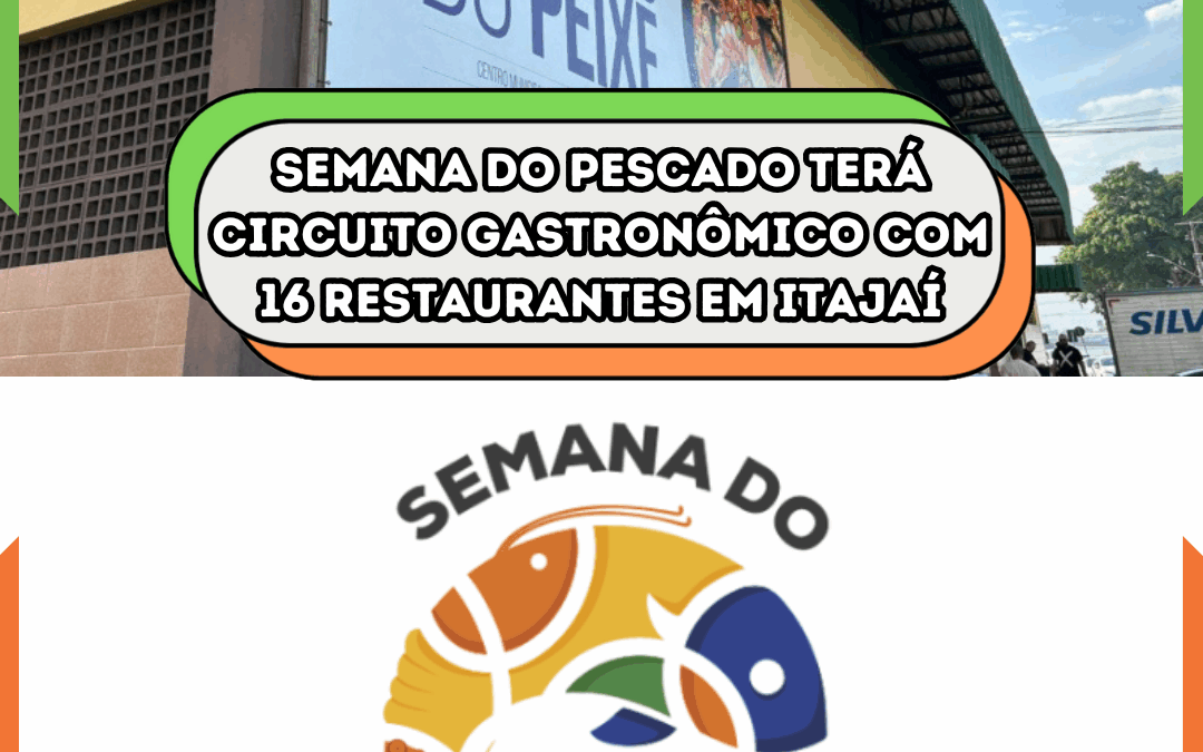 Semana do Pescado terá circuito gastronômico com 16 restaurantes em Itajaí