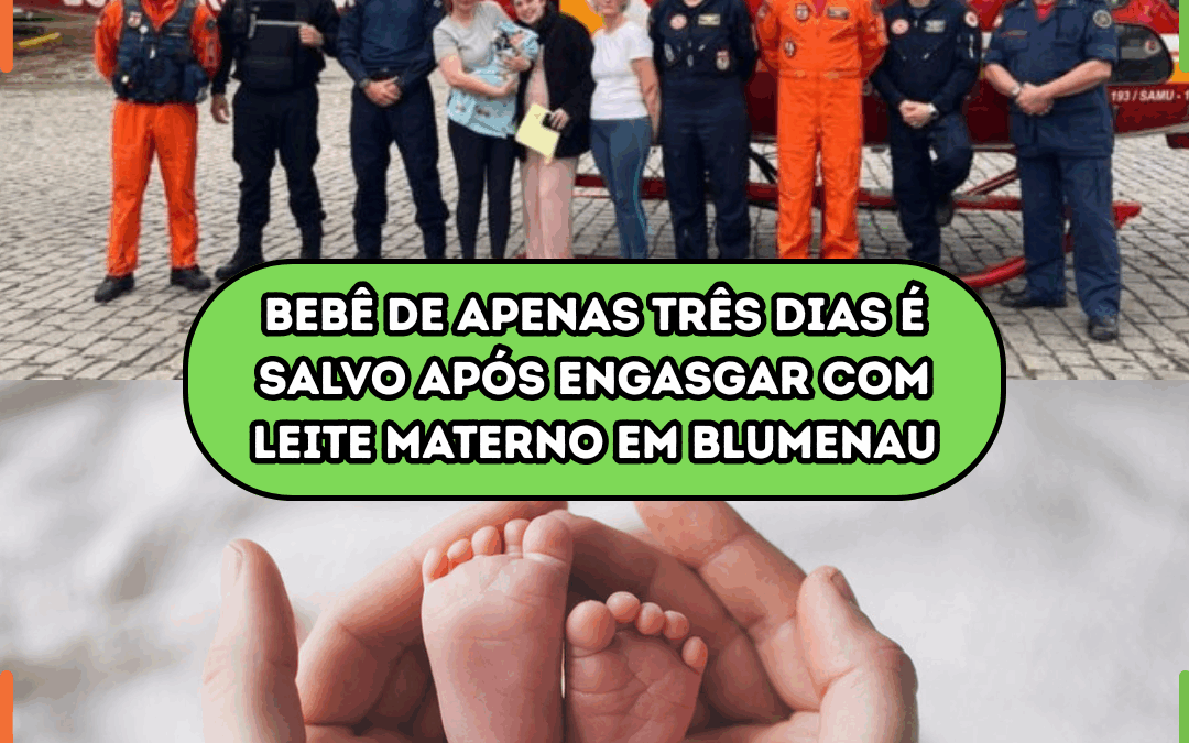 Bebê de apenas três dias é salvo após engasgar com leite materno em Blumenau