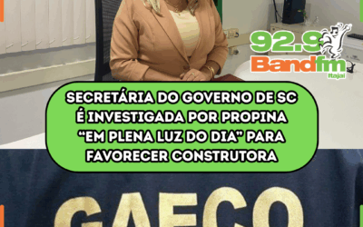 Secretária do governo de SC é investigada por propina “em plena luz do dia” para favorecer construtora