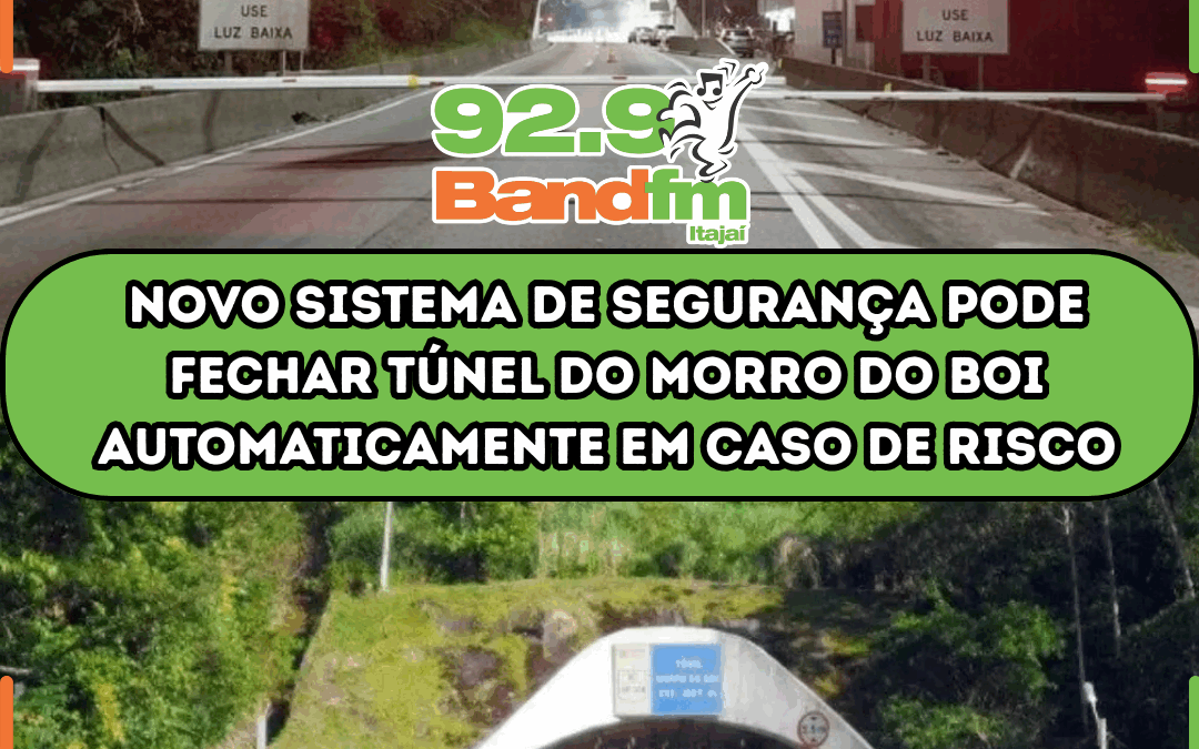 Novo sistema de segurança pode fechar túnel do Morro do Boi automaticamente em caso de risco