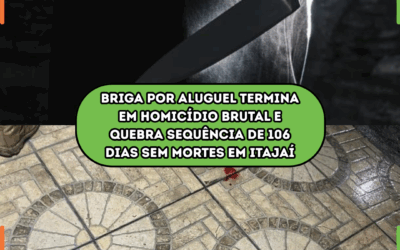 Briga por aluguel termina em homicídio brutal e quebra sequência de 106 dias sem mortes em Itajaí