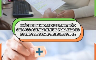 Saúde de Penha realiza mutirão com 400 agendamentos para exames de endoscopia e colonoscopia