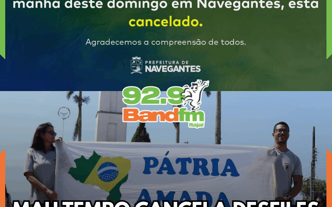 Mau tempo cancela desfiles cívicos de 7 de Setembro em Navegantes e Penha