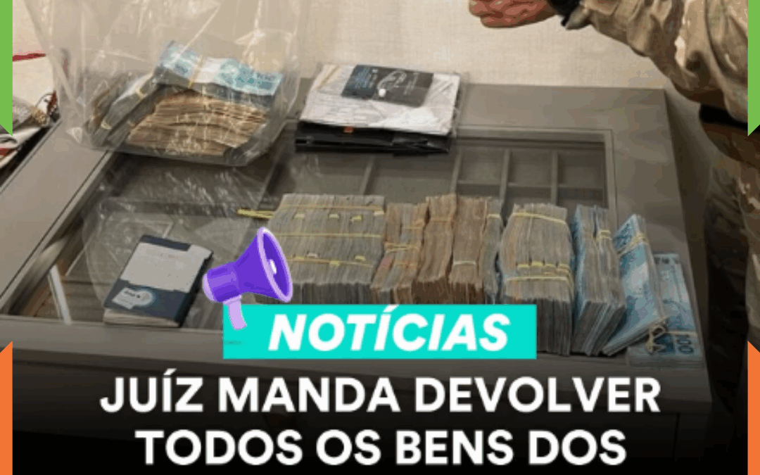Juiz manda devolver todos os bens dos investigados da ‘Operação Integration’