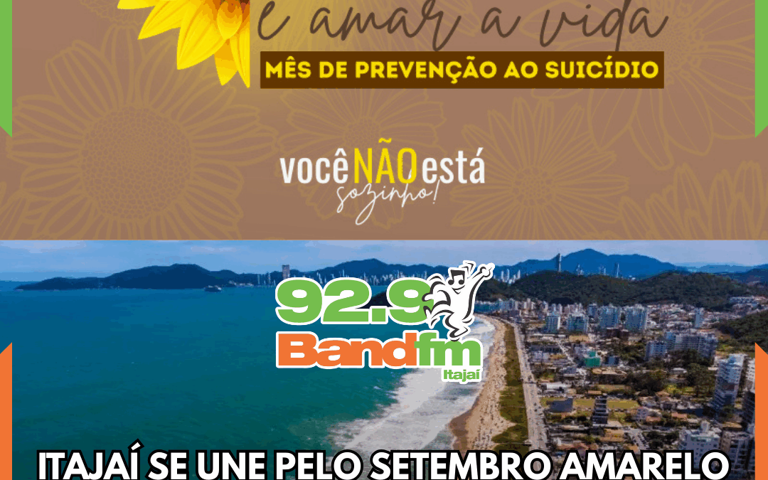 Itajaí se une pelo Setembro Amarelo com 19 ações para valorizar a vida e promover a saúde mental