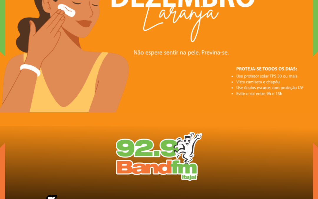 Ações do Dezembro Laranja reforçam cuidados contra o câncer de pele em Itajaí