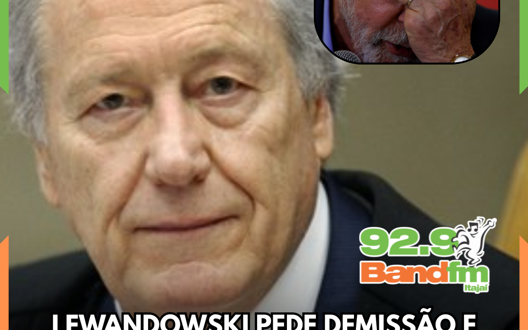 Lewandowski pede demissão e deixa Ministério da Justiça em meio a debate sobre segurança pública no governo Lula