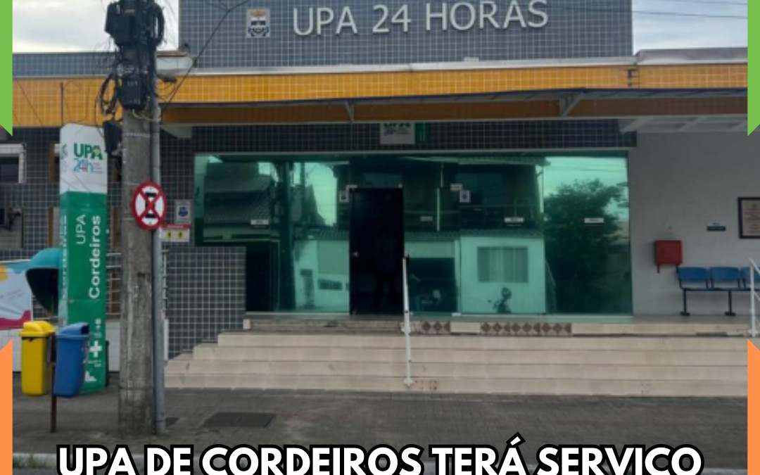UPA de Cordeiros terá serviço suspenso temporariamente na madrugada desta sexta-feira (30) para troca de geradores