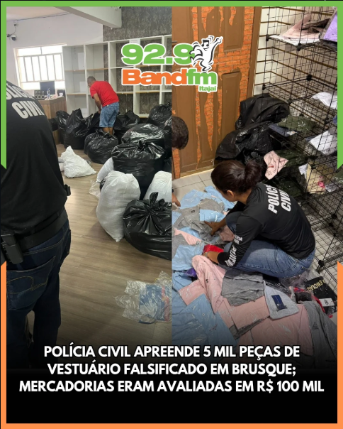 POLÍCIA CIVIL APREENDE 5 MIL PEÇAS DE VESTUÁRIO FALS1F1CADO EM BRUSQUE; Ação desmantela grupo dedicado à comercialização de roupas contrafeitas e resulta na apreensão de mercadorias avaliadas em R$ 100 mil