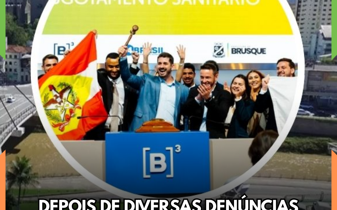 Depois de diversas denúncias sobre propina na região, AEGEA fecha contrato via leilão com Brusque de R$ 1,5 bi por 35 anos