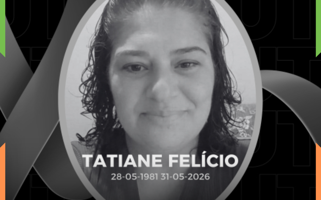 NOTA DE PESAR: Tatiane Felicio