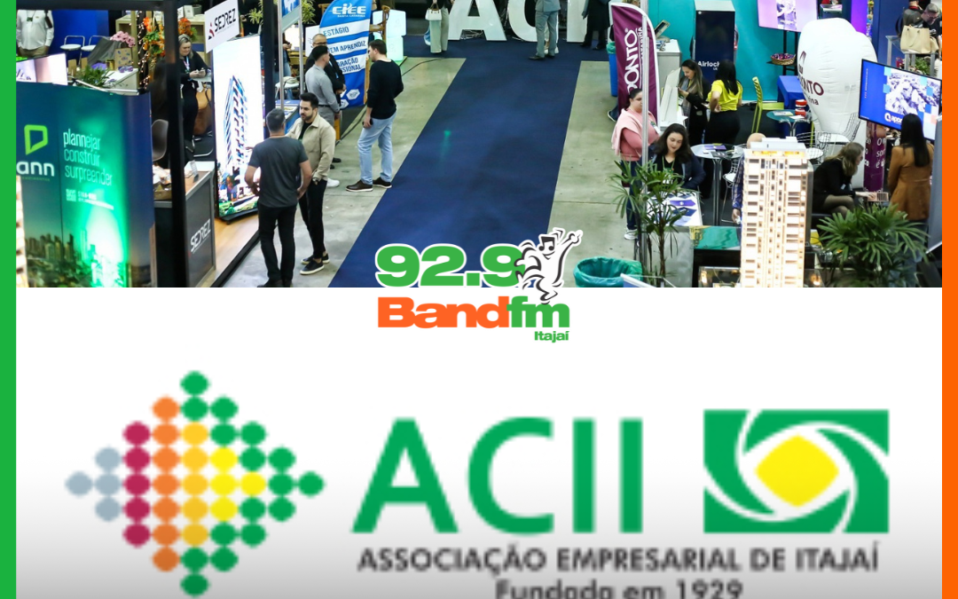 Itajaí vira palco de negócios com feira da ACII que reúne mais de 80 empresas