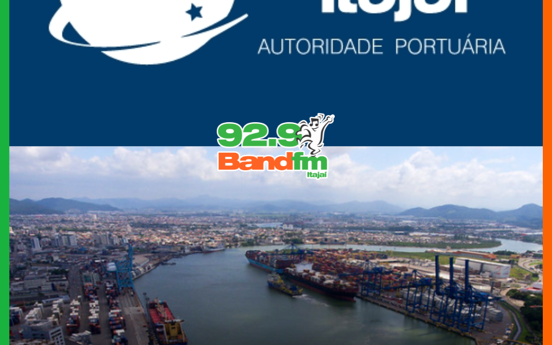 PORTO DE ITAJAÍ TERÁ GESTÃO DA CODEBA PRORROGADA ATÉ 2029