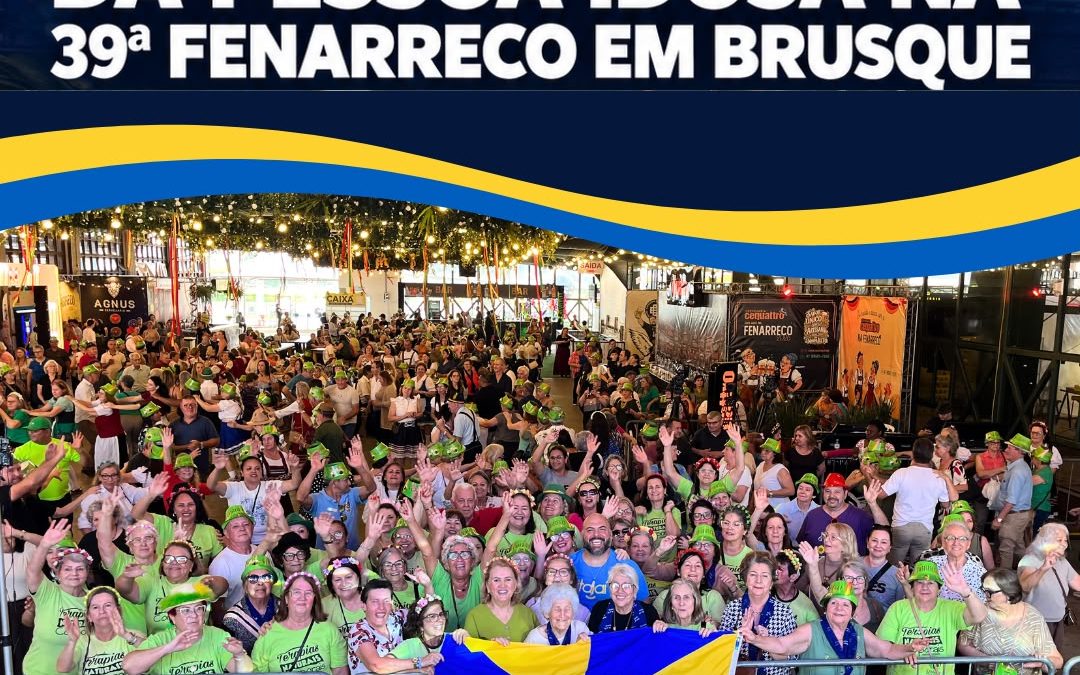 IDOSOS DE ITAJAÍ PARTICIPAM DA TARDE DA PESSOA IDOSA NA 39ª FENARRECO EM BRUSQUE